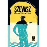 Szevasz - 25 kort&aacute;rs novella - P&eacute;czely D&oacute;ra