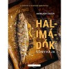 Halim&aacute;d&oacute;k konyh&aacute;ja - Andrejszky Zolt&aacute;n