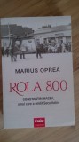 Marius Oprea - Rola 800