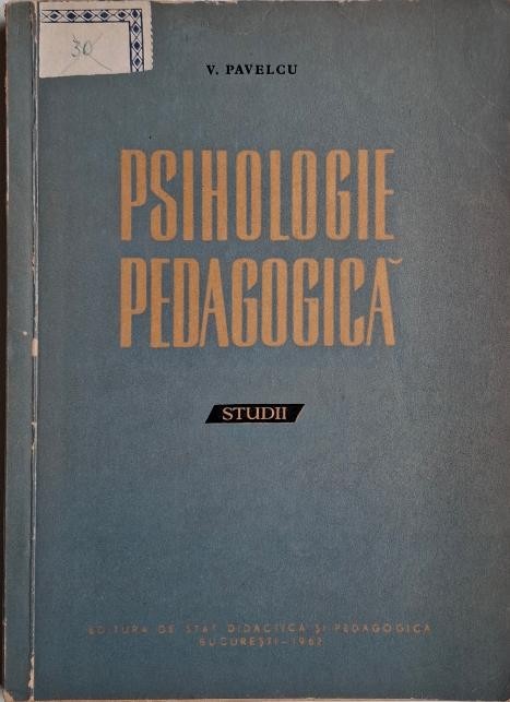 Psihologie pedagogica (Studii) &ndash; V. Pavelcu