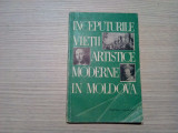 INCEPUTURILE VIETII ARTISTICE MODERNE IN MOLDOVA - E. Pohontu (autograf) - 1967, Rao
