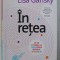 IN RETEA - DE CE SHARING - UL REPREZINTA VIITORUL AFACERILOR de LISA GANSKY , 2011