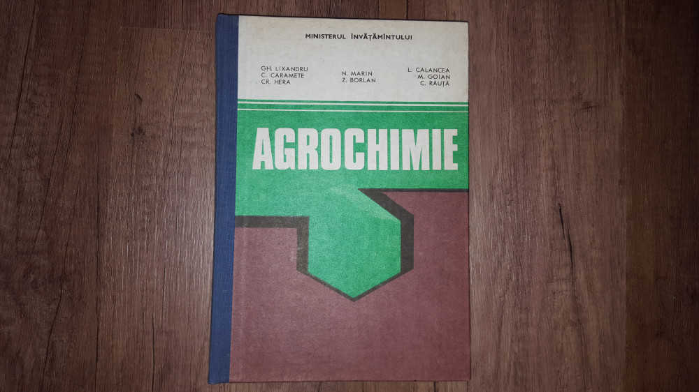 AGROCHIMIE - GH. LIXANDRU, 1990 | Okazii.ro