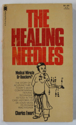 THE HEALING NEEDLES , MEDICAL MIRACLE OR QUACKERY ? by CHARLES EWART , 1973 foto