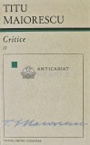 Critice Vol. 2, Titu Maiorescu, 1967, Editura Pentru Literatura, 570 pagini, Minerva, Carte veche