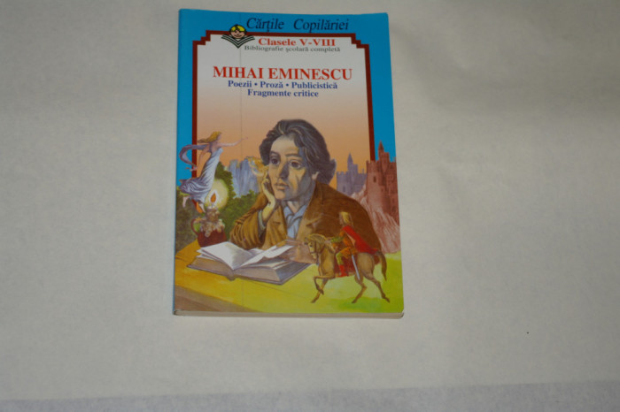 Cartile copilariei - Clasele V - VIII - Mihai Eminescu