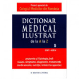 Dictionar medical ilustrat de la A la Z - Volumul 5