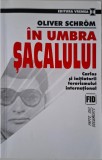 In umbra sacalului. Carlos si initiatorii terorismului international &ndash; Oliver Schrom