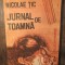 Jurnal de toamnă. Duioase, temperate, vesele - Nicolae Țic (autograf)