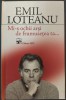 EMIL LOTEANU (1936-2003): MI-S OCHII ARSI DE FRUMUSETEA TA... (VERSURI, volum postum - 2011)