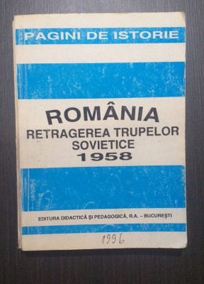 ROMANIA - RETRAGEREA TRUPELOR SOVIETICE - 1958 - IOAN SCURTU foto
