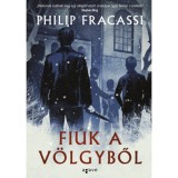 Fi&uacute;k a v&ouml;lgyből - Philip Fracassi