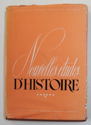 NOUVELLES ETUDES D &amp;#039;HISTOIRE , VOLUMUL 7 , PUBLIEES A L&amp;#039;OCCASION DU XVI e CONGRES INTERNATIONAL DES SCIENCES HISTORIQUES - STUTTGART , 1985 foto