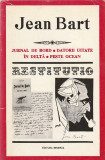 JEAN BART - JURNAL DE BORD. DATORII UITATE IN DELTA. PESTE OCEAN