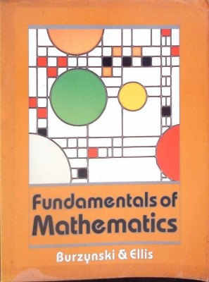 FUNDAMENTALS OF MATHEMATICS-DENNY BURZYNSKY, WADE ELLIS, JR.-266404 foto