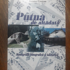 Monografie Putna - Ileana Cretan / R2P1F