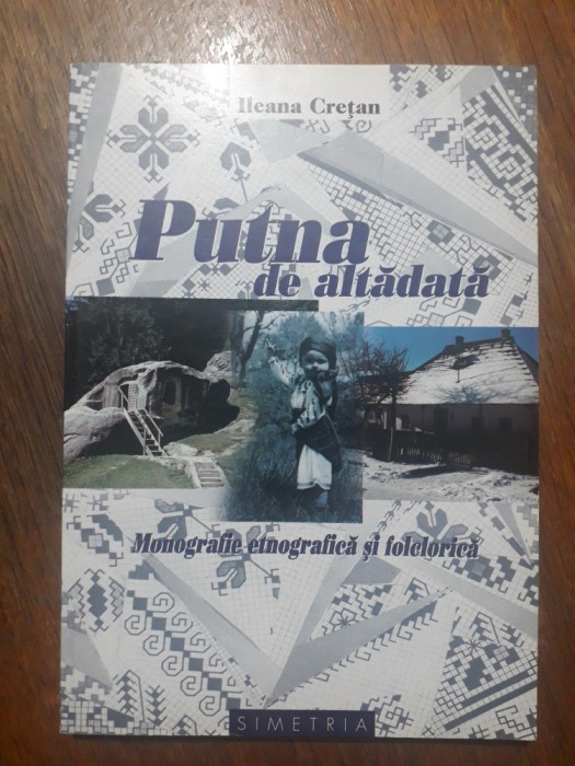 Monografie Putna - Ileana Cretan / R2P1F