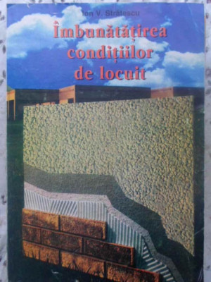 IMBUNATATIREA CONDITIILOR DE LOCUIT-ION V. STRATESCU foto