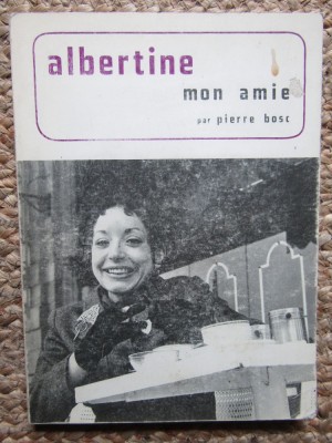 Albertine mon amie - PIERRE BOST foto