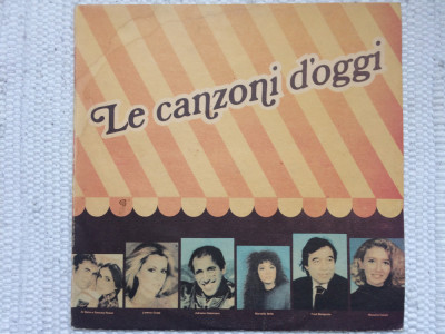 Le canzoni D&amp;#039; Oggi disc vinyl lp selectii muzica italo pop disco balkanton VG+ foto