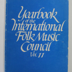 YEARBOOK OF THE INTERNATIONAL FOLK MUSIC COUNCIL , VOLUMUL 11 , 1979