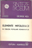 Elemente mitologice in creatia populara romaneasca - George Nitu / Sint. Lyceum