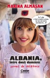 Albania &icirc;ntre două duminici. Jurnal de călătorie