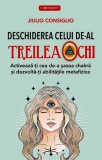 Deschiderea celui de-al treilea ochi - Jiulio Consiglio - Prestige