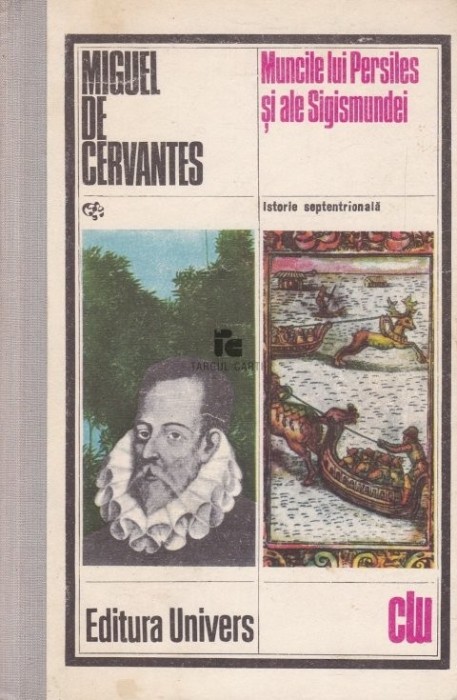 Miguel de Cervantes - Muncile lui Persiles si ale Sigismundei