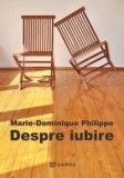 Despre iubire | Marie-Dominique Philippe, Paideia