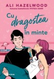 Cu dragostea in minte - Ali Hazelwood