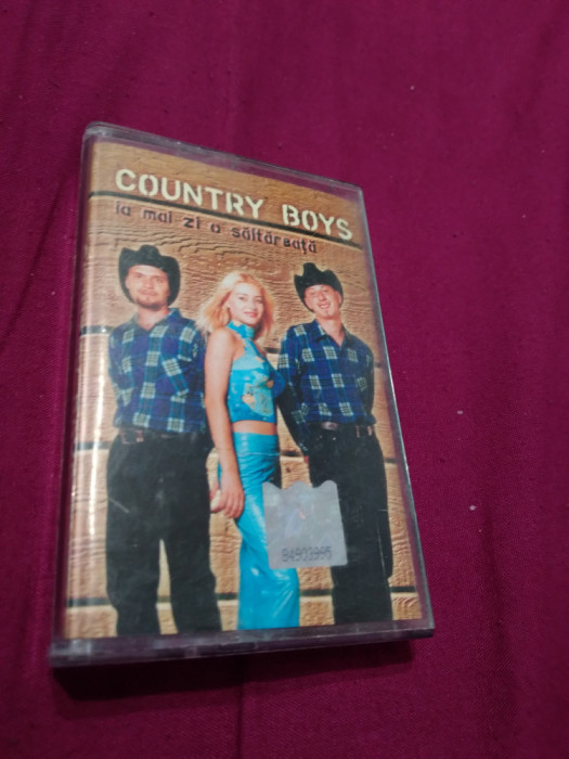 CASETA AUDIO COUNTRY BOYS-IA MAI ZI O SALTAREATA ORIGINALA RARA!