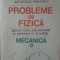 Anatolie Hristev - Probleme De Fizica Pentru Licee, Bacalaureat Si Admitere In Facultati