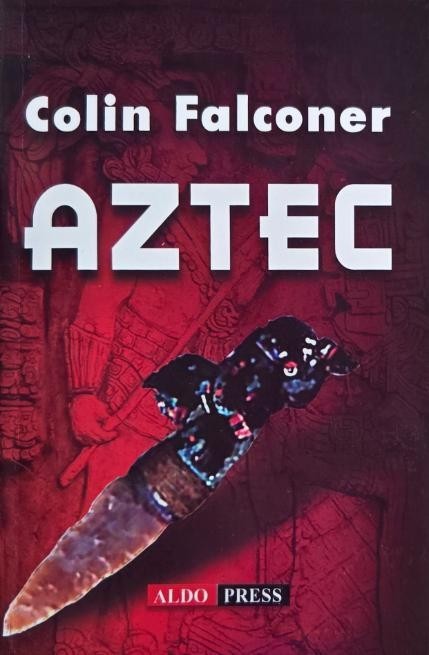 Aztec - Colin Falconer