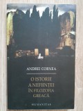 Andrei Cornea O istorie a nefiintei in filozofia greaca