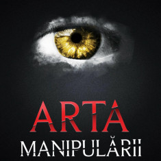 Arta manipularii | Kevin Dutton