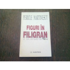 FIGURI IN FILIGRAN - PERICLE MARTINESCU