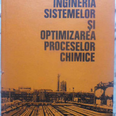 INGINERIA SISTEMELOR SI OPTIMIZAREA PROCESELOR CHIMICE-A. WOINAROSCHY, O. SMIGELSCHI