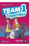 Team Together 1 Pupil&#039;s Book with Digital Resources - Susannah Reed, Lesley Koustaff, Kay Bentley
