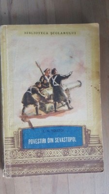 Povestiri din Sevastopol- L. N. Tolstoi foto