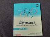 MATEMATICA OLIMPIADE SI CONCURSURI SCOLARE CLASELE IV-VI 2018