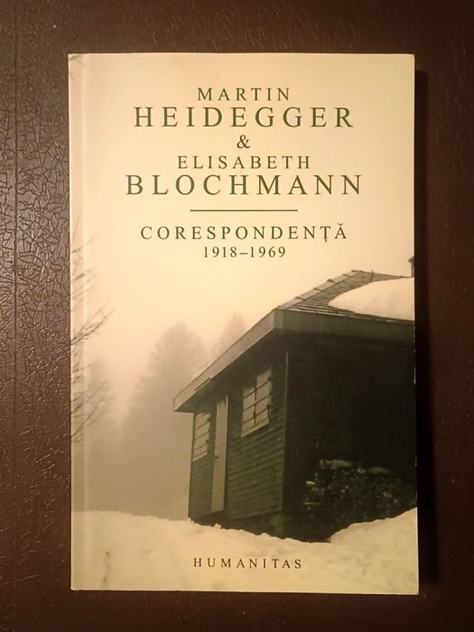 Martin Heidegger &amp; Elisabeth Blochmann: Corespondență 1918-1969 (ed. Joachim V. Storck)