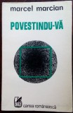 Cumpara ieftin MARCEL MARCIAN: POVESTINDU-VA (ed. princeps 1977/DEDICATIE-AUTOGRAF PT H. ZALIS)