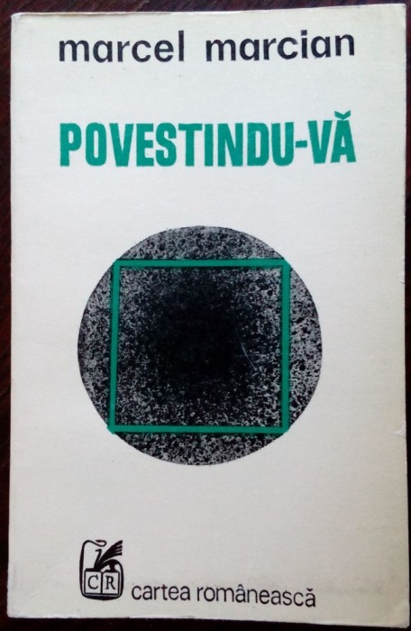 MARCEL MARCIAN: POVESTINDU-VA (ed. princeps 1977/DEDICATIE-AUTOGRAF PT H. ZALIS)