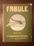 Dr. Constantin Popescu - Fabule (ediția IV) (cu 25 ilustrațiuni originale de Murnu și Dr. Grindeanu și o reproducere după Dore)