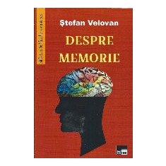 Despre memorie - Studii originale de psihologie pedagogică