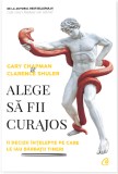 Alege sa fii curajos | Gary Chapman