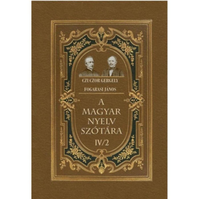 A magyar nyelv sz&oacute;t&aacute;ra IV/2 - Fogarasi J&aacute;nos