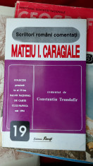 SCRIITORI ROMANI COMENTATI MATEIU CARAGIALE - CONSTANTIN TRANDAFIR foto