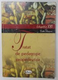TRATAT DE PEDAGOGIE : PROPEDEUTICA de ELENA MACAVEI , 2007